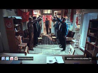 Ülkücü Marşı - Yedi Güzel Adam