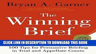 Best Seller The Winning Brief: 100 Tips for Persuasive Briefing in Trial and Appellate Courts Free