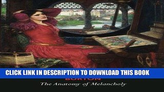 Ebook The Anatomy of Melancholy Free Read