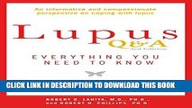 Best Seller Lupus Q A Revised and Updated, 3rd edition: Everything You Need to Know Free Read