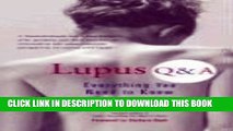 Best Seller Lupus Q A: Everything You Need to Know, Revised Edition Free Read