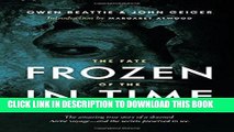 Ebook Frozen in Time: The Fate of the Franklin Expedition Free Read