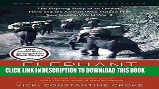 Best Seller Elephant Company: The Inspiring Story of an Unlikely Hero and the Animals Who Helped