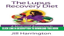 Best Seller The Lupus Recovery Diet: A Natural Approach to Autoimmune Disease That Really Works