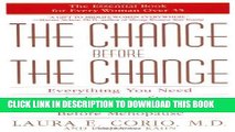 Ebook The Change Before the Change: Everything You Need to Know to Stay Healthy in the Decade