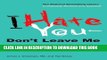 Best Seller I Hate You--Don t Leave Me: Understanding the Borderline Personality Free Read