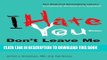 Ebook I Hate You--Don t Leave Me: Understanding the Borderline Personality Free Read