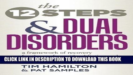 Best Seller The Twelve Steps And Dual Disorders: A Framework Of Recovery For Those Of Us With