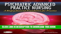 Best Seller Psychiatric Advanced Practice Nursing: A Biopsychosocial Foundation for Practice Free