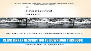 Best Seller A Fractured Mind: My Life with Multiple Personality Disorder Free Read