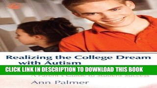 Best Seller Realizing the College Dream With Autism or Asperger Syndrome: A Parent s Guide to