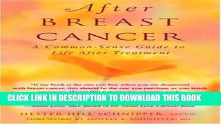 Best Seller After Breast Cancer: A Common-Sense Guide to Life After Treatment Free Read