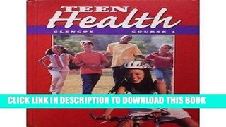 Ebook Teen Health: Course 1 Free Read