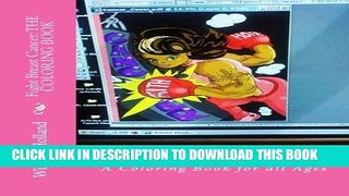 Best Seller Fight Breast Cancer: THE COLORING BOOK: A Coloring Book for all Ages Free Download