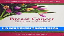 Ebook Breast Cancer Treatment Handbook: Understanding the Disease, Treatments, Emotions, and