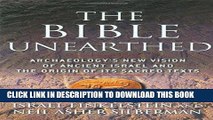 Ebook The Bible Unearthed: Archaeology s New Vision of Ancient Israel and the Origin of Its Sacred