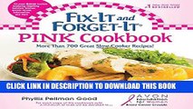 Ebook Fix-It and Forget-It Pink Cookbook: More Than 700 Great Slow-Cooker Recipes! (Fix-It and