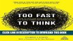 Ebook Too Fast to Think: How to Reclaim Your Creativity in a Hyper-connected Work Culture Free