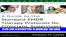 Ebook A Guide to the Standard EMDR Therapy Protocols for Clinicians, Supervisors, and Consultants,