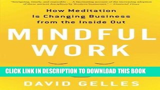 Ebook Mindful Work: How Meditation Is Changing Business from the Inside Out (Eamon Dolan) Free Read