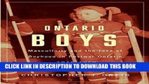 [PDF] Ontario Boys: Masculinity and the Idea of Boyhood in Postwar Ontario, 1945_1960 (Studies in