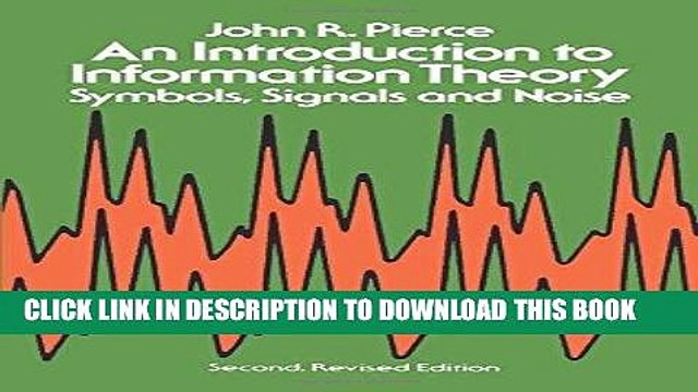 [PDF] An Introduction to Information Theory: Symbols, Signals and Noise (Dover Books on
