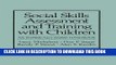 [PDF] Social Skills Assessment and Training with Children: An Empirically Based Handbook (Nato