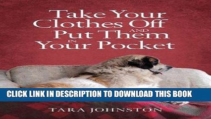 [PDF] Take Your Clothes Off and Put Them in Your Pocket Full Collection