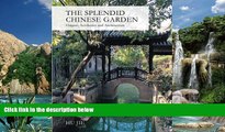 Best Buy Deals  The Splendid Chinese Garden: Origins, Aesthetics and Architecture  Best Seller