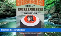 Best Buy Deals  Kosher Chinese: Living, Teaching, and Eating with China s Other Billion  Full