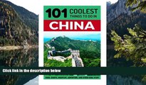 Best Deals Ebook  China: China Travel Guide: 101 Coolest Things to Do in China (Shanghai Travel