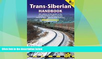 Buy NOW  Trans-Siberian Handbook, 8th: Eighth edition of the guide to the world s longest railway