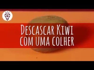Como descascar kiwi com uma colher