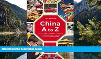 Big Deals  China A to Z: Everything You Need to Know to Understand Chinese Customs and Culture