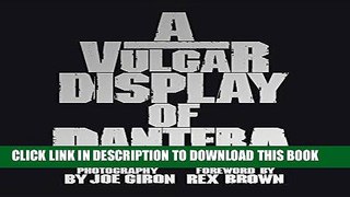 Read Now A Vulgar Display of Pantera Download Book