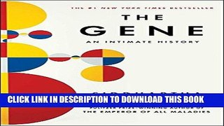 Best Seller The Gene: An Intimate History Free Read