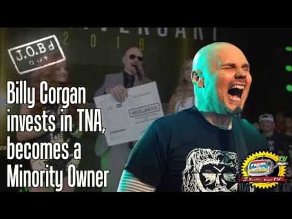 JOB'd Out - Billy Corgan Invests in TNA, Slows the Bleeding