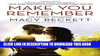 [Free Read] Make You Remember: The Dumont Bachelors Free Online