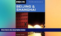 Ebook deals  Moon Beijing and Shanghai (Moon Handbooks)  Most Wanted