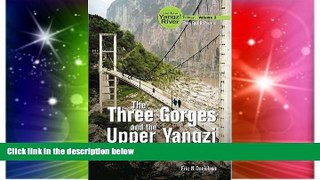 Must Have  The New Yangzi River Trilogy, Vol. 3: The Three Gorges and the Upper Yangzi  Buy Now