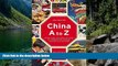 Big Deals  China A to Z: Everything You Need to Know to Understand Chinese Customs and Culture