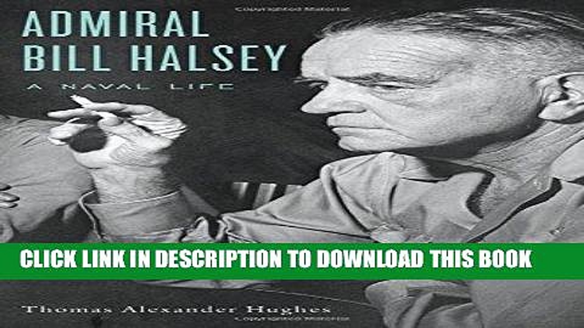 ⁣[PDF] Admiral Bill Halsey: A Naval Life [Online Books]