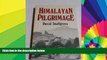 Must Have  Himalayan Pilgrimage: A Study of Tibetan Religion by a Traveller Through Western Nepal
