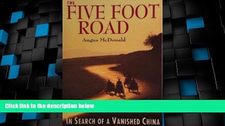 Big Sales  The Five Foot Road: In Search of a Vanished China  Premium Ebooks Online Ebooks