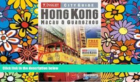 Must Have  Insight City Guide Hong Kong: Macau   Guangzhou  Most Wanted