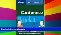 Ebook deals  Cantonese: Lonely Planet Phrasebook  Buy Now