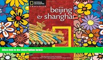 Must Have  National Geographic Traveler: Beijing   Shanghai  Full Ebook