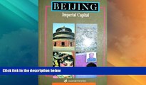 Buy NOW  Beijing: Imperial Capital (China Guides Series)  Premium Ebooks Online Ebooks
