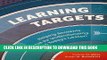 [PDF] Learning Targets: Helping Students Aim for Understanding in Today s Lesson Full Online
