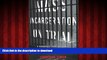 Best book  Mass Incarceration on Trial: A Remarkable Court Decision and the Future of Prisons in